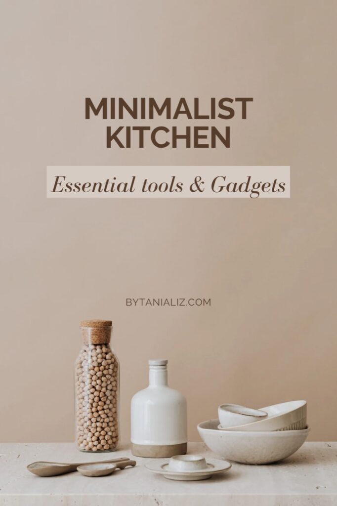 list of essential tools and gadgets for a minimalist kitchen