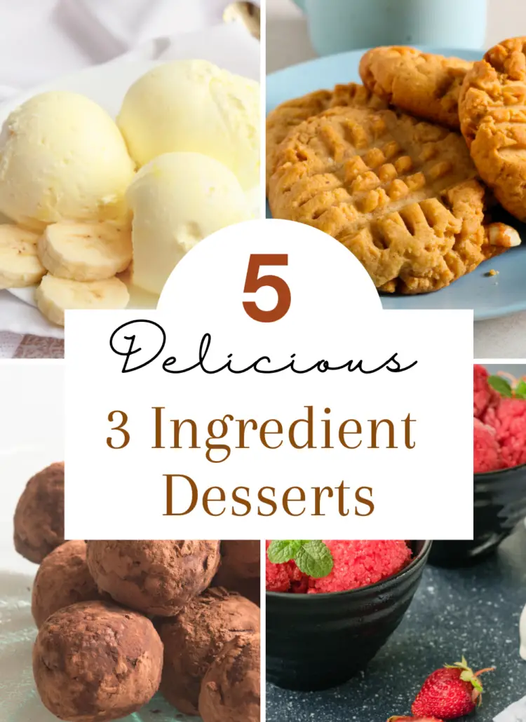 3-Ingredient Desserts to Satisfy Your Sweet Tooth